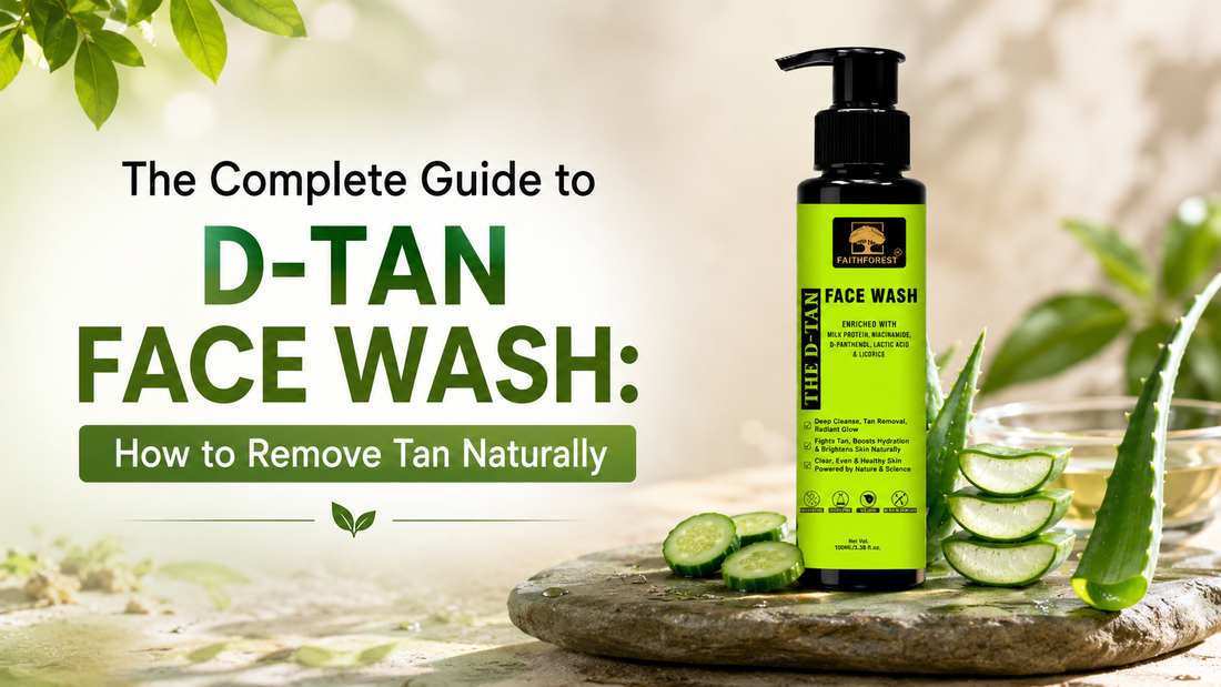 The Complete Guide to D-Tan Face Wash: How to Remove Tan Naturally