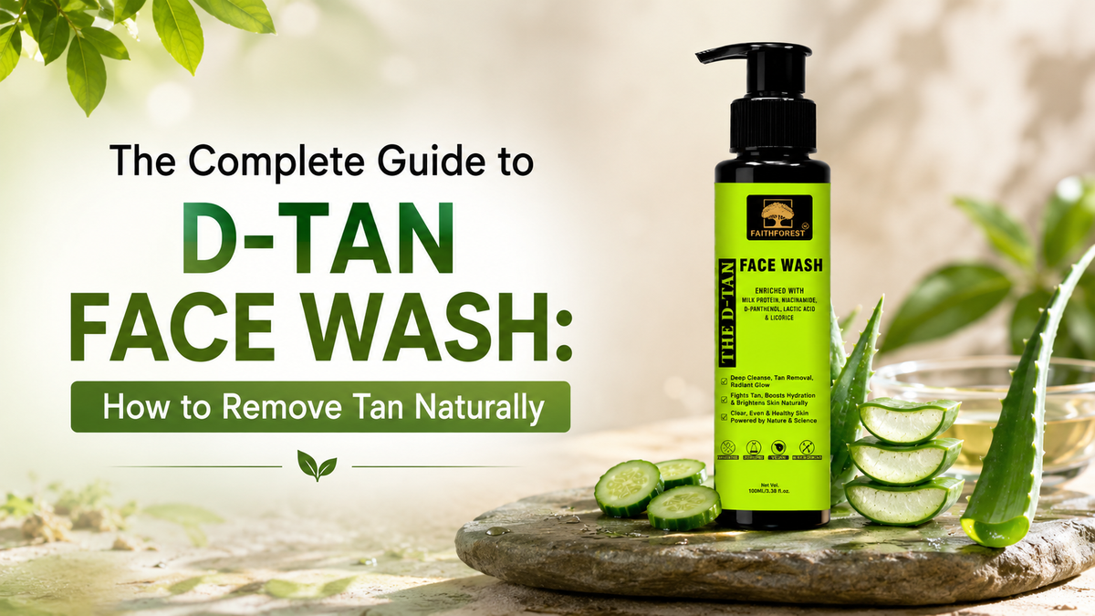 The Complete Guide to D-Tan Face Wash: How to Remove Tan Naturally
